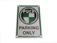 Puch Parking Only Sign 17x12cm
