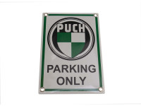 Schild Puch Parking Only Schild 17x12cm