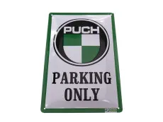 Puch Parking Only Sign 30x20cm